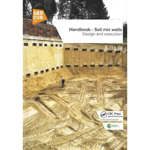 Handbook - Soil Mix Walls: Design and Execution