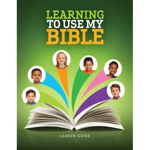 Learning to Use My Bible Leader Guide