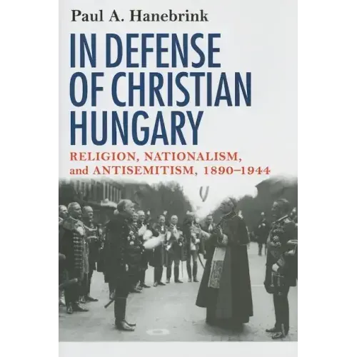 In Defense of Christian Hungary