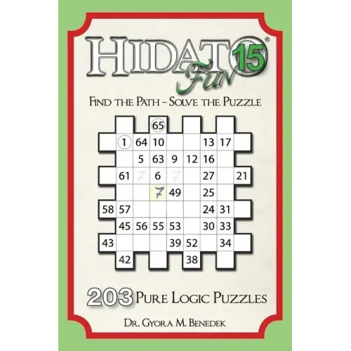 Hidato fun 15: 203 New Logic Puzzles