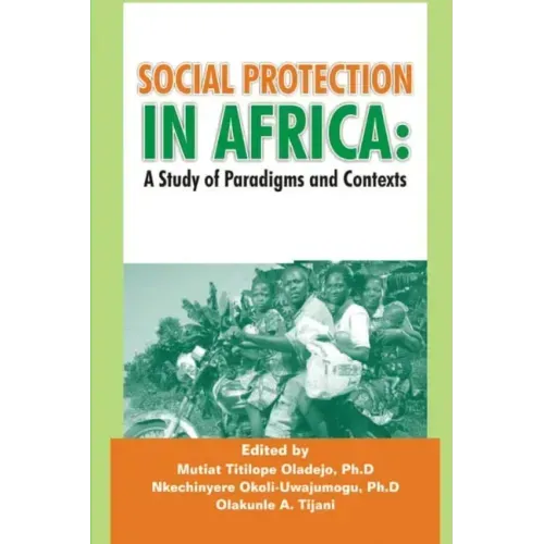 Social Protection in Africa: A Study of Paradigms and Contexts
