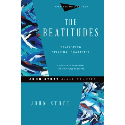 The Beatitudes: Developing Spiritual Character