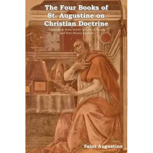 The Four Books of St. Augustine on Christian Doctrine