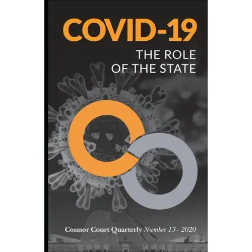 Connor Court Quarterly No. 13: The Role of the State