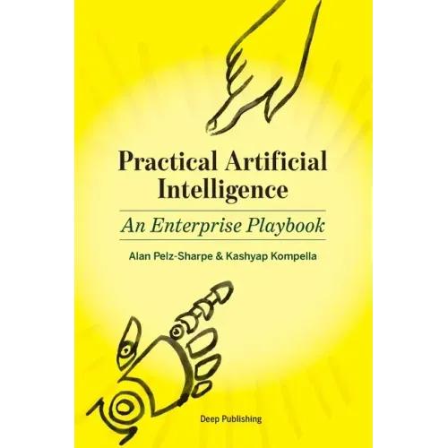 Practical Artificial Intelligence: An Enterprise Playbook