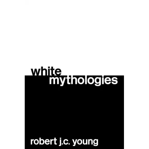White Mythologies