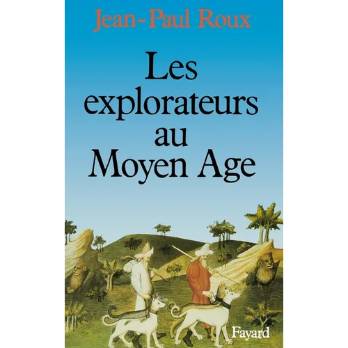 Les Explorateurs au Moyen Age