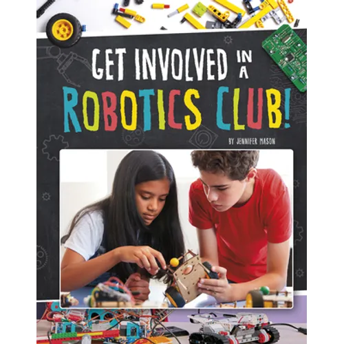 Get Involved in a Robotics Club!