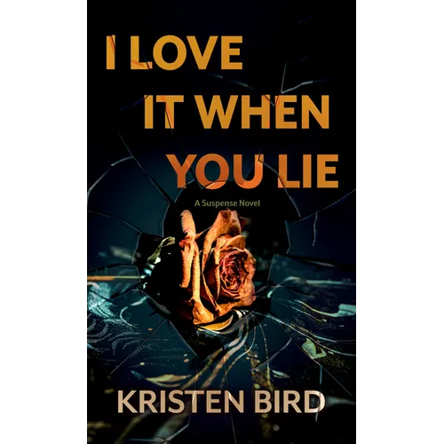 I Love It When You Lie