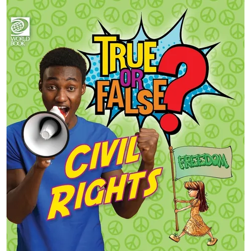 True or False? Civil Rights