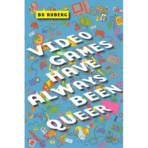Video Games Have Always Been Queer