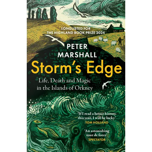 Storm's Edge: Life, Death and Magic in the Islands of Orkney