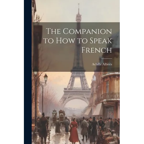The Companion to How to Speak French