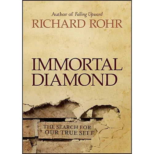 Immortal Diamond: The Search for Our True Self
