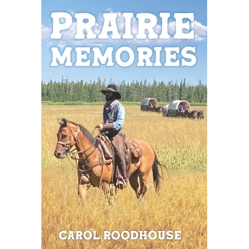Prairie Memories