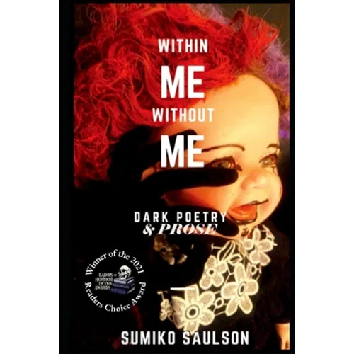 Within Me Without Me: A Book of Dark Poetry