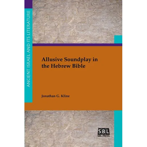 Allusive Soundplay in the Hebrew Bible