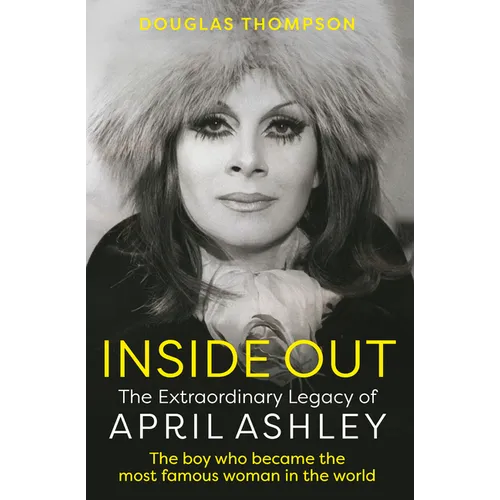 Inside Out: The Extraordinary Legacy of April Ashley