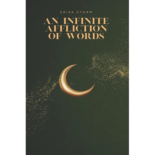 An Infinite Affliction of Words