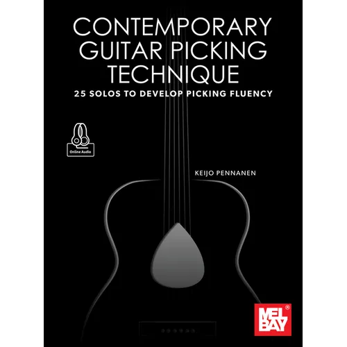 Contemporary Guitar Picking Technique 25 Solos to Develop Picking Fluency