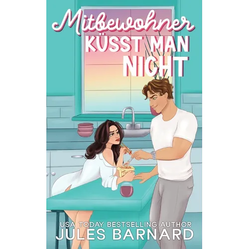 Mitbewohner Küsst Man Nicht