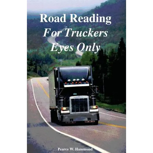 Road Reading: For Truckers Eyes Only