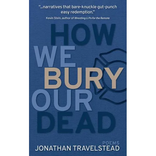How We Bury Our Dead