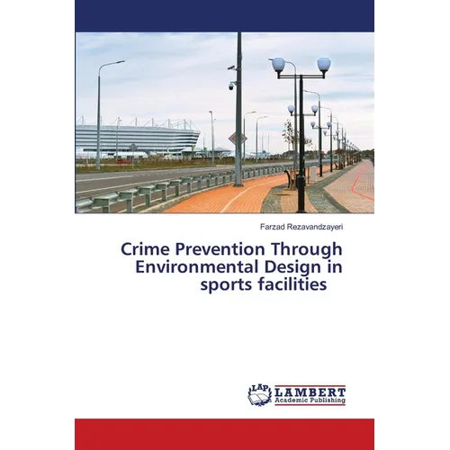 Crime Prevention Through Environmental Design in sports facilities