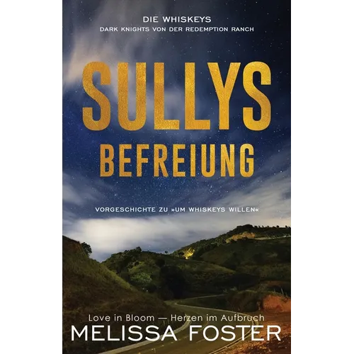 Sullys Befreiung: Vorgeschichte zu Um Whiskeys willen