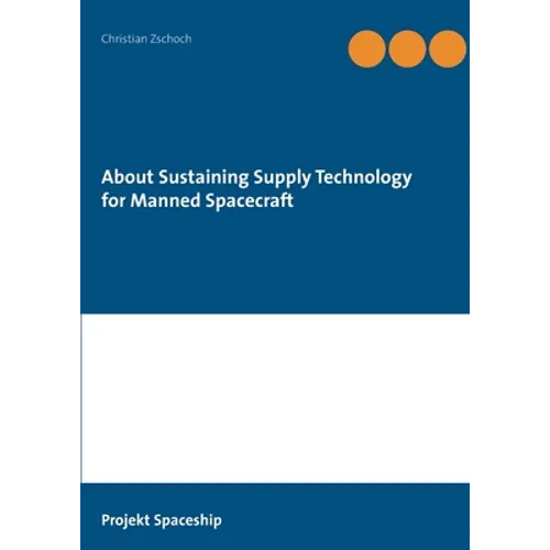 About Sustaining Supply Technology for Manned Spacecraft