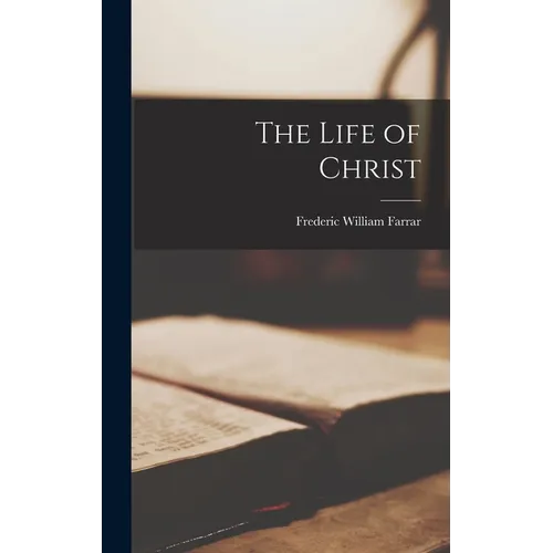 The Life of Christ