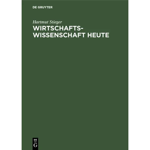 Wirtschaftswissenschaft heute