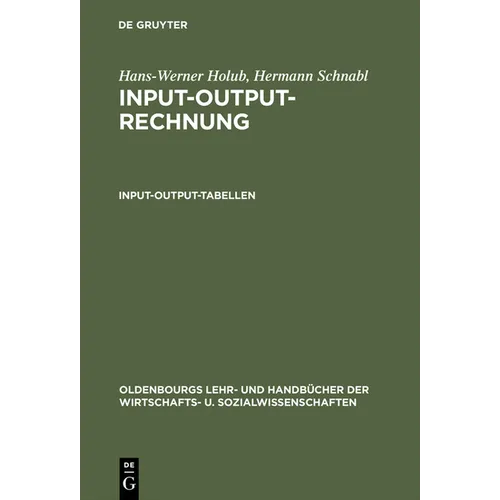 Input-Output-Rechnung: Input-Output-Tabellen: Einführung