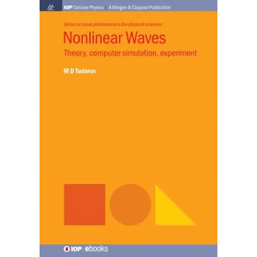 Nonlinear Waves: Theory, Computer Simulation, Experiment