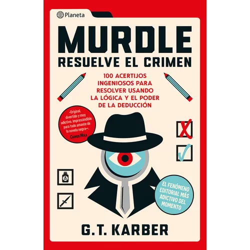 Murdle: Resuelve El Crimen: 100 Acertijos Endiablados Para Solucionar Usando La Lógica Y El Poder de la Deducción