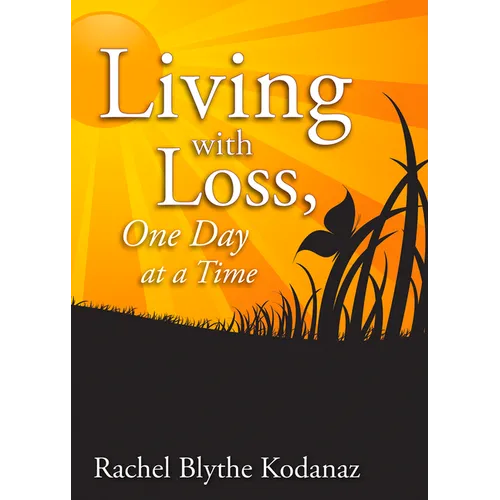 Living with Loss: One Day at a Time