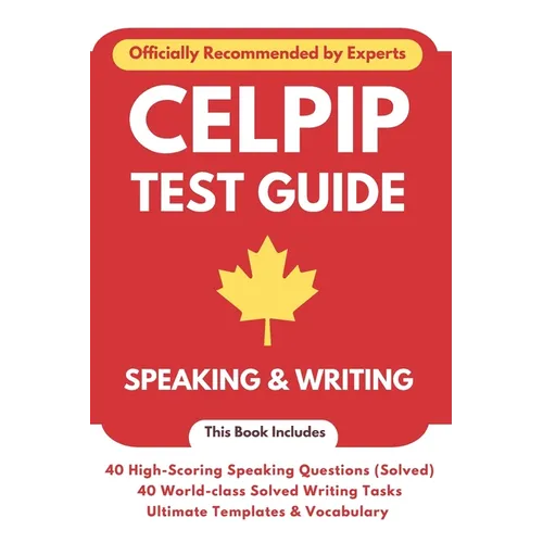 CELPIP Test Guide 2024: Speaking & Writing: CELPIP Speaking & Writing 2024