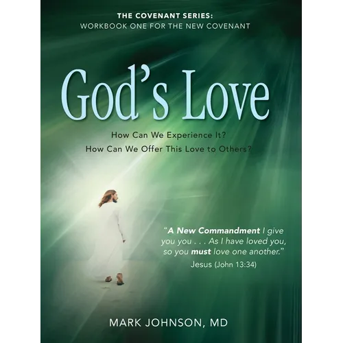 God's Love: Workbook One for the New Covenant