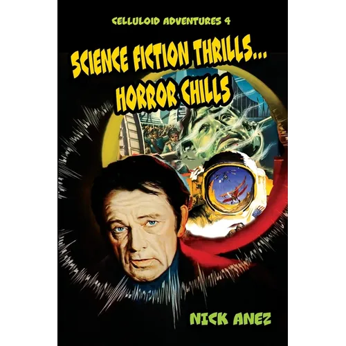 Celluloid Adventures 4 Science Fiction Thrills...Horror Chills