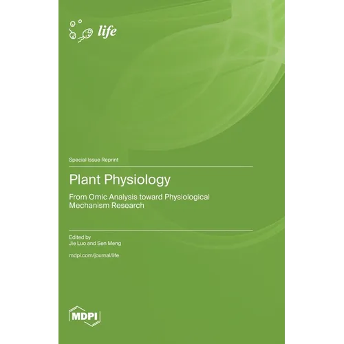 Plant Physiology: From Omic Analysis toward Physiological Mechanism Research