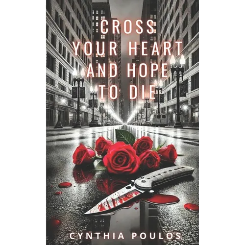 Cross Your Heart and Hope to Die