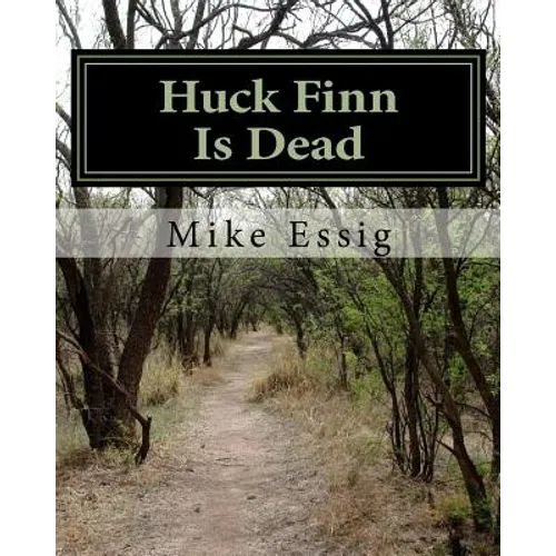 Huck Finn Is Dead: Selected Poems