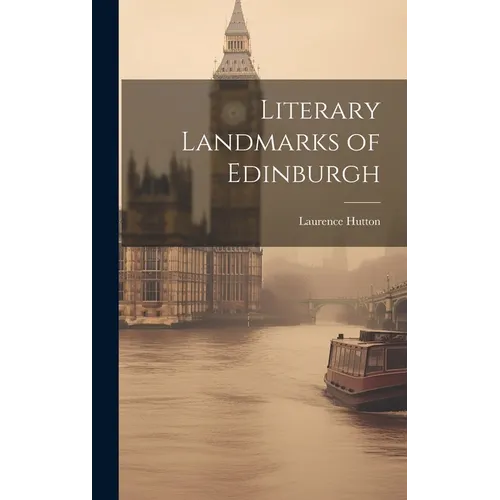 Literary Landmarks of Edinburgh