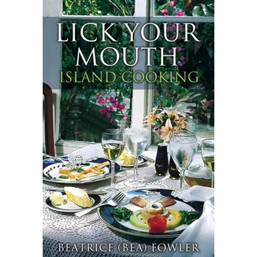 Lick Your Mouth - Island Cooking
