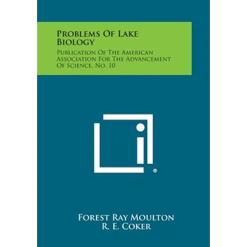 Problems of Lake Biology: Publication of the American Association for the Advancement of Science, No. 10