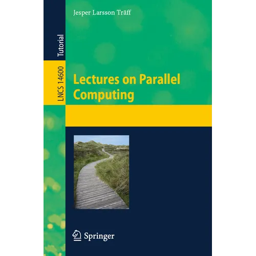 Lectures on Parallel Computing