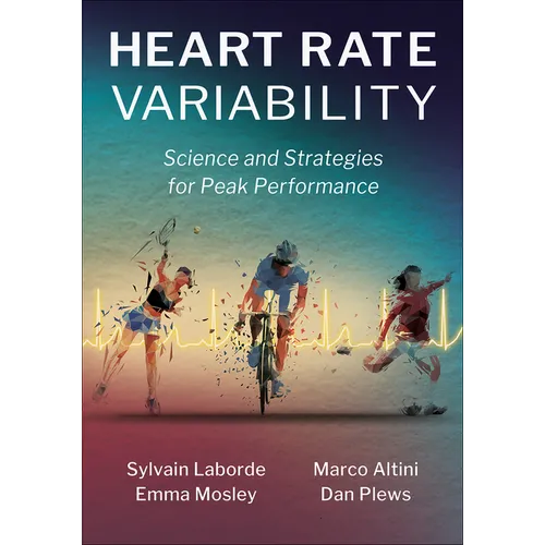 Heart Rate Variability: Science and Strategies for Peak Performance