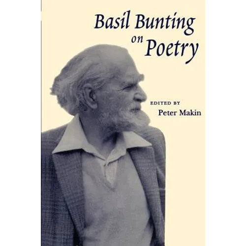Basil Bunting on Poetry