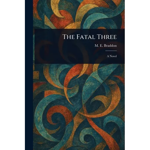 The Fatal Three