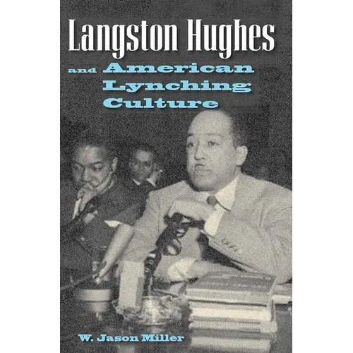 Langston Hughes and American Lynching Culture